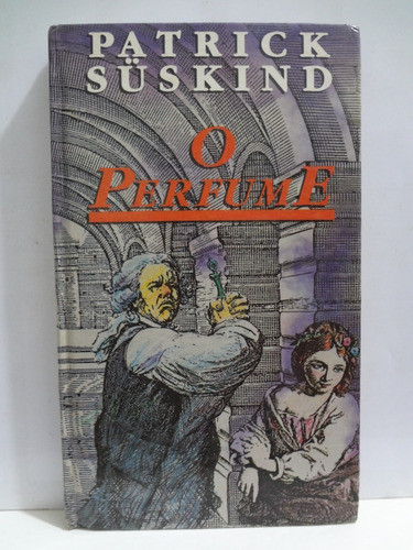 Livro O Perfume Patrick Suskind 0