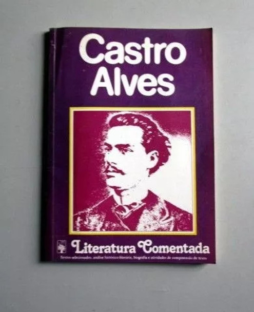 Literatura Comentada - Castro Alves De Castro Alves Pela ... 0
