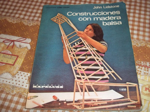 Construcciones Con Madera Balsa - John Lidstone 0