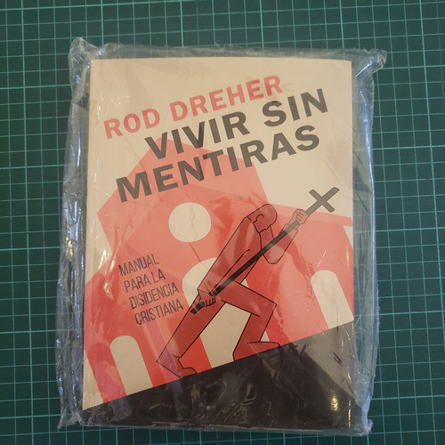 Vivir Sin Mentiras Rod Dreher 0