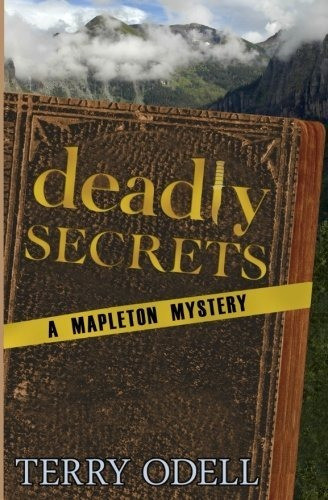 Book : Deadly Secrets A Mapleton Mystery - Odell, Terry 0