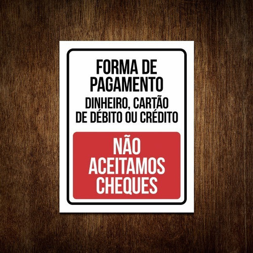 Placa Forma De Pagamento Não Aceitamos Cheques 27x35 0