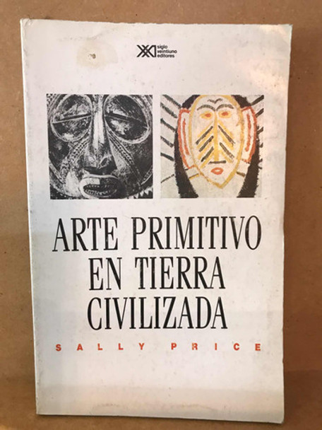 Arte Primitivo En Tierra Civilizada 0