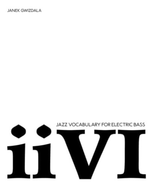 Libro Jazz Vocabulary For Electric Bass: Ii-v-i Inglés 0