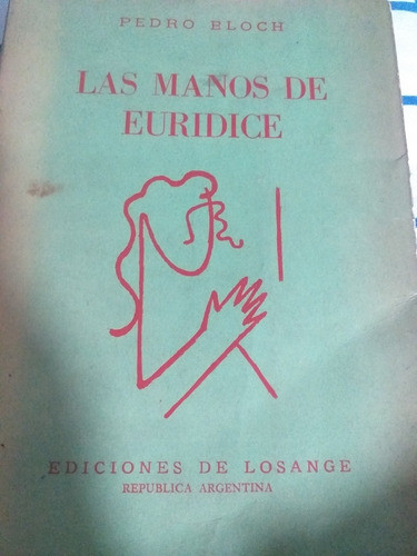 Las Manos De Euridice - Pedro Bloch 0