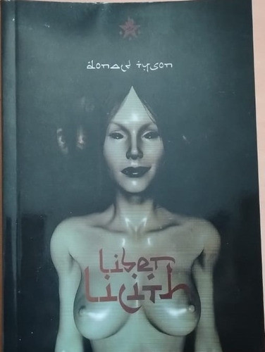 Liber Lilith Donald Tyson Grimorio Magia Del Caos - Fdh 0
