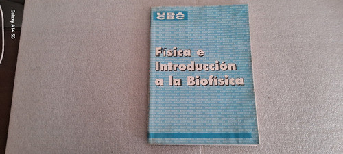Física E Introducción A La Biofísica. Uba,cbc 0