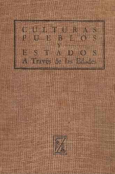 Culturas Pueblos Y Estados A Traves De Las Eades 0