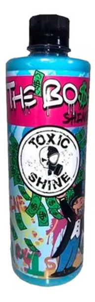 The Bo$$ Shine Toxic Shine Sellador Hibrido 600cc Brillo Ml 0
