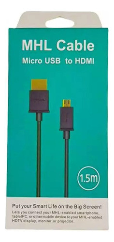 Cable Micro Usb A Hdmi Mhl Cable Negro 1.5 Mts 0