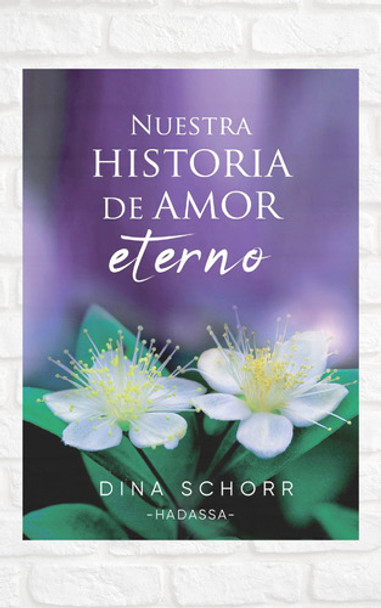 Nuestra Historia De Amor Eterno - Digital Pdf Ebook 0