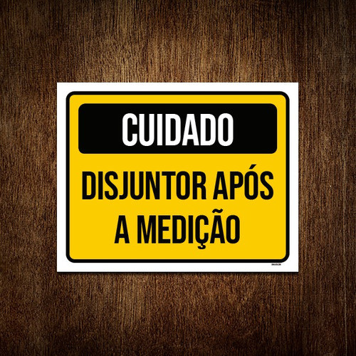 Kit 3 Placas Cuidado Disjuntos Após Medição 0