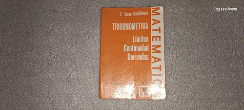 Matemática 5° Trigonometría, Límites, Derivadas. Alcantara 0