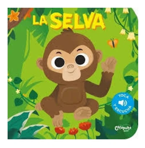 Libro Toca Y Escucha La Selva Catapulta 5696 0
