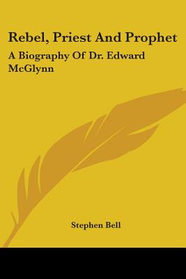 Libro Rebel, Priest And Prophet: A Biography Of Dr. Edwar... 0
