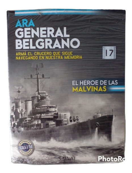 Fascículo + Pieza P/armar Ara General Belgrano N° 17. Nuevo 0