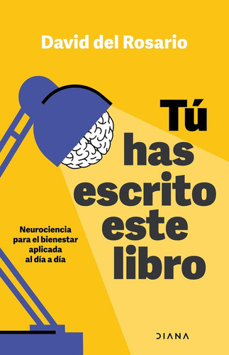 Libro: Tú Has Escrito Este Libro. Rosario, David Del. Diana 0