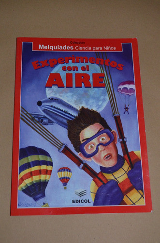 Experimentos Con El Aire. Melquíades. Edicol. /s 0