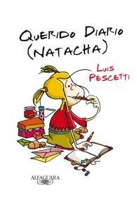 Querido Diario (natacha) - Pescetti - Alfaguara 0
