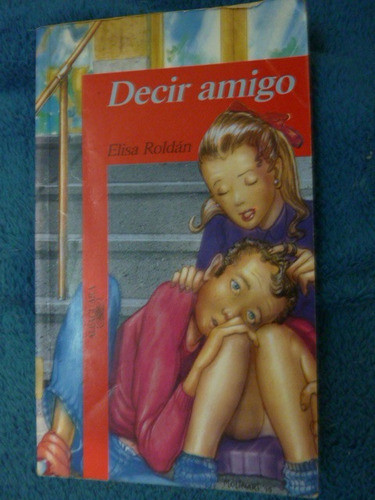 Decir Amigo Elisa Roldan 0
