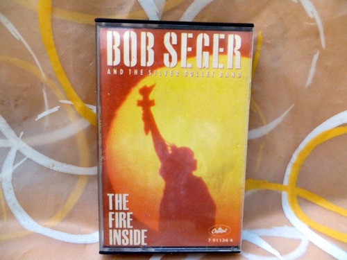 Bob Seger, The Fire Inside - Cassette 0