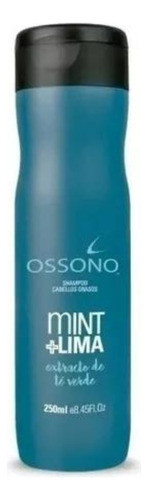 Shampoo Cabellos Grasos Ossono Menta Lima Y Te Verde X 250ml 0
