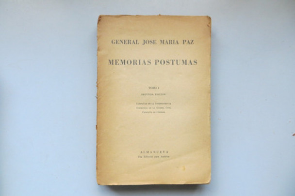 Memorias Póstumas ( Tomo 1 ) General José María Paz 1954 0
