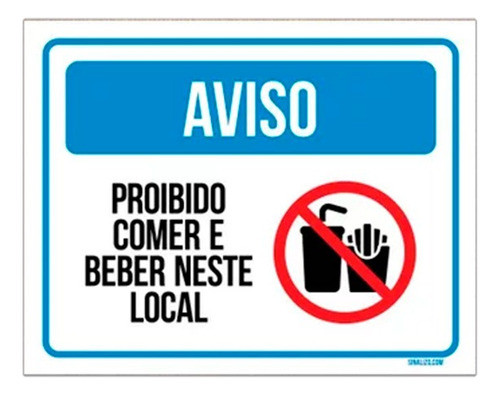 Placa Aviso Proibido Comer Beber Neste Local 18x23 0