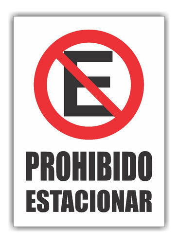 Cartel En En Pvc 3 Mm Prohibido Estacionar 0