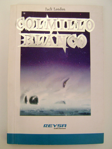 Colmillo Blanco Jack London Reysa Muy Bueno Boedo Capital 0