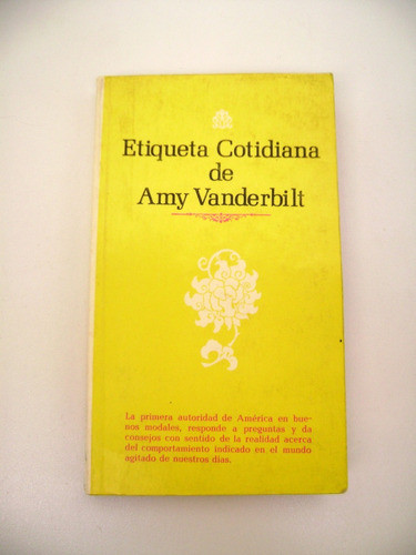 Etiqueta Cotidiana De Amy Vanderbilt Modales Protocolo Boedo 0