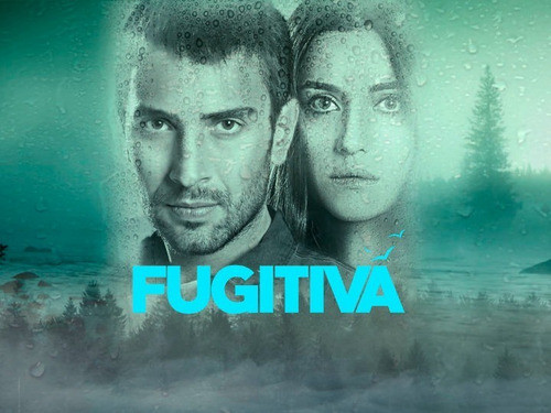 Fugitiva - Telenovela Completa 0