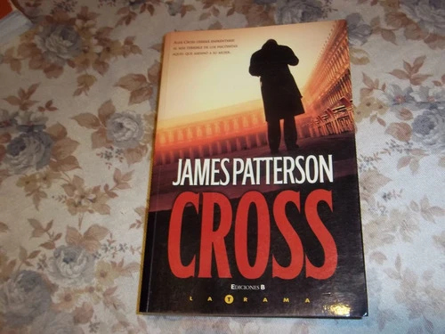 Cross - James Patterson 0