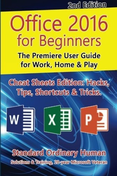 Book : Office 2016 For Beginners, 2nd Edition The Premiere. 0