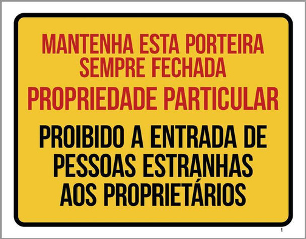 Placa Mantenha Porteira Fechada Propriedade Particular 27x35 0