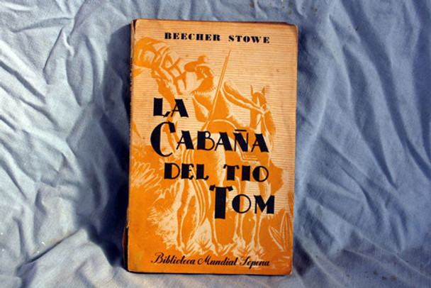 La Cabaña Del Tio Tom, Beecher Stowe 0