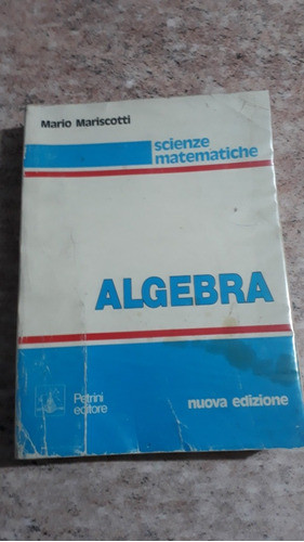 Algebra. Mario Mariscotti 0