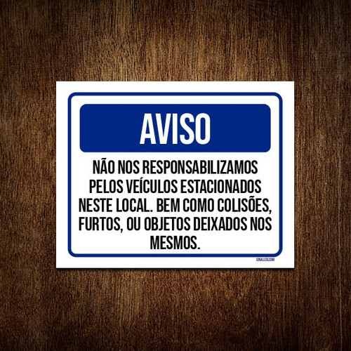 Kit 3 Placas Aviso Não Responsabilizamos Veículos 0