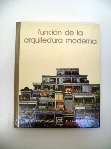 Funcion De La Arquitectura Moderna Salvat Grandes Tema Boedo 0