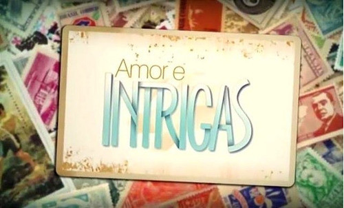 Novela Amor E Intrigas - Digital 0
