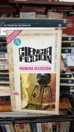 Ciencia Ficcion Primera Seleccion Editorial Bruguera 0