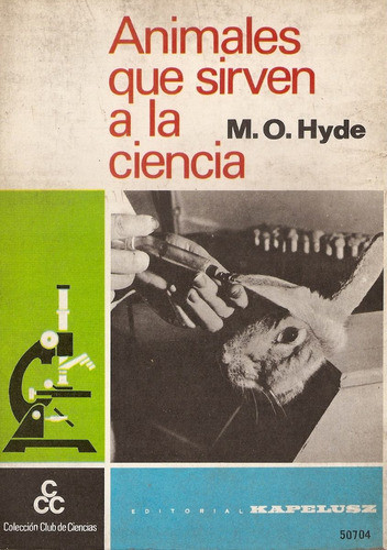 Animales Que Sirven A La Ciencia - Hyde - Kapelusz 0