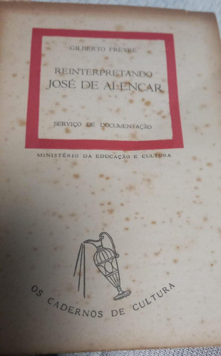 Reinterpretando José De Alencar Gilberto Freyre 0