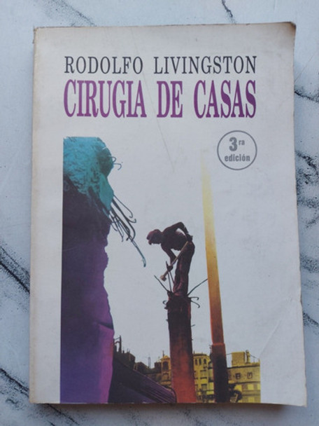 Antiguo Libro Cirugía De Casas. Rodolfo Livingston. 52894 0 Antiguo Libro Cirugía De Casas. Rodolfo Livingston. 52894 0