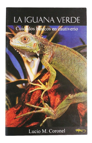 Libro Reptiles Iguana Verde Cuidados Basicos En Cautiverio 0