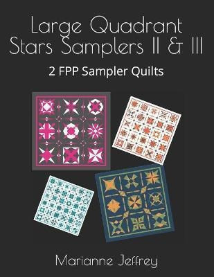 Libro Large Quadrant Stars Ii & Iii : 2 Fpp Sampler Quilt... 0
