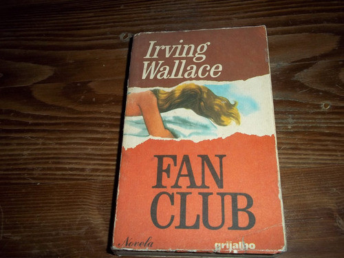 Fan Club - Irving Wallace 0