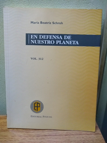 Libro: En Defensa De Nuestro Planeta Vol. 312 Año: 1998 0