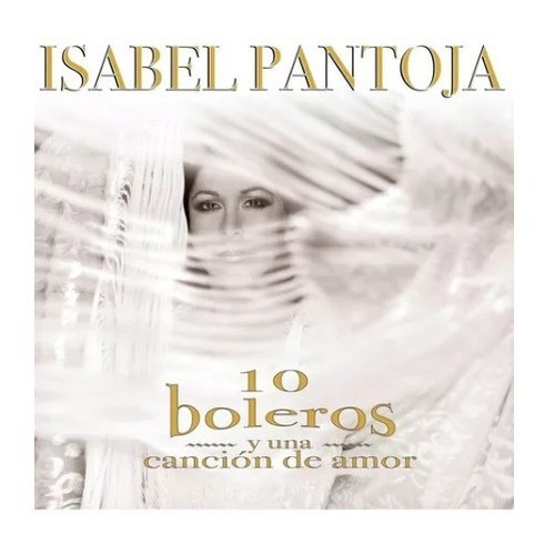 Isabel Pantoja Diez Boleros Y Una Cancion De Amor Cd 0