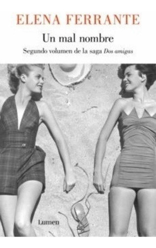 Un Mal Nombre (dos Amigas 2) - Ferrante Elena 0